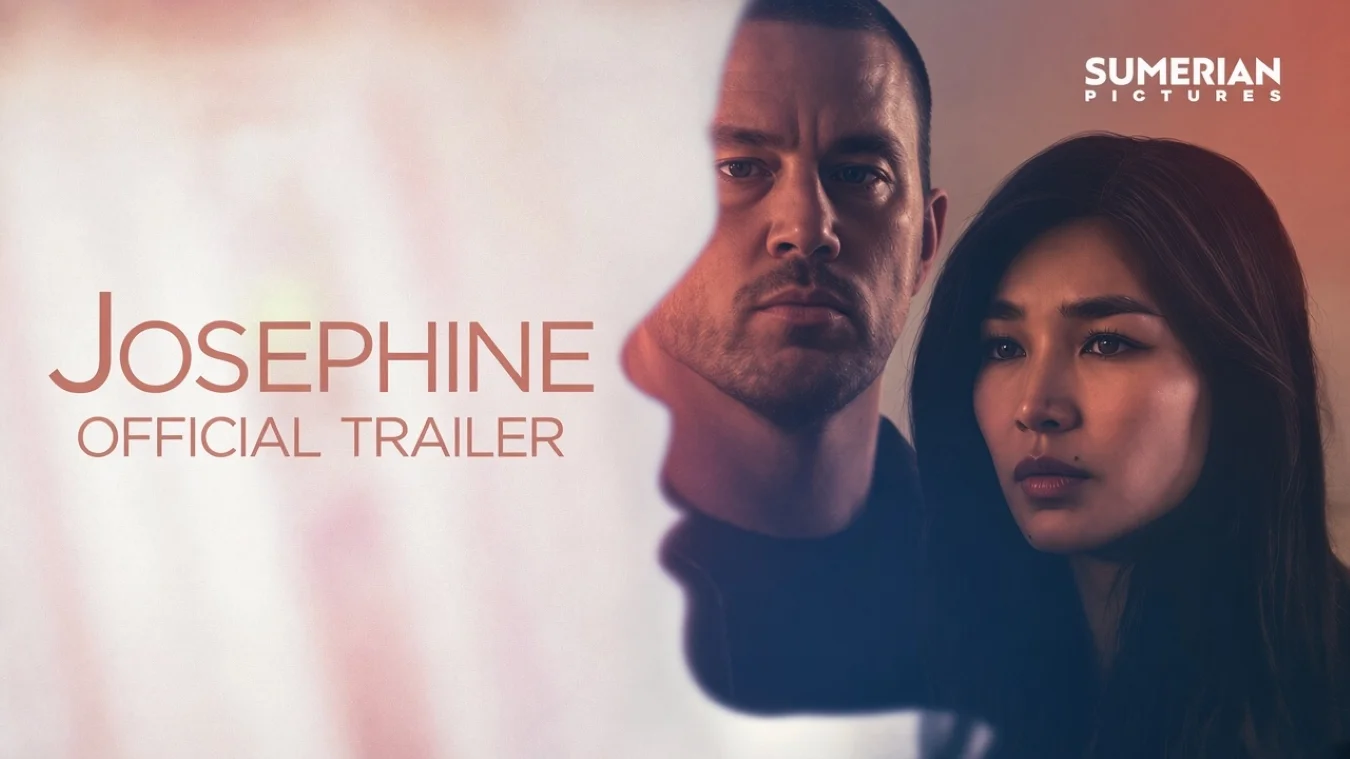 تریلر جدید فیلم Josephine با بازی چنینگ تیتوم و جما چان منتشر شد